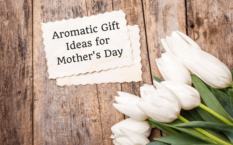 Artisan-Aromatics-Mother- Day Gift Ideas
